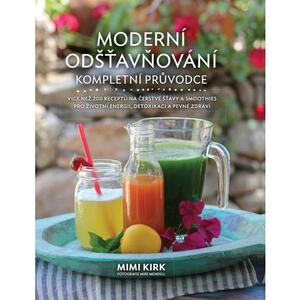 Moderní odšťavňování - kompletní průvodce